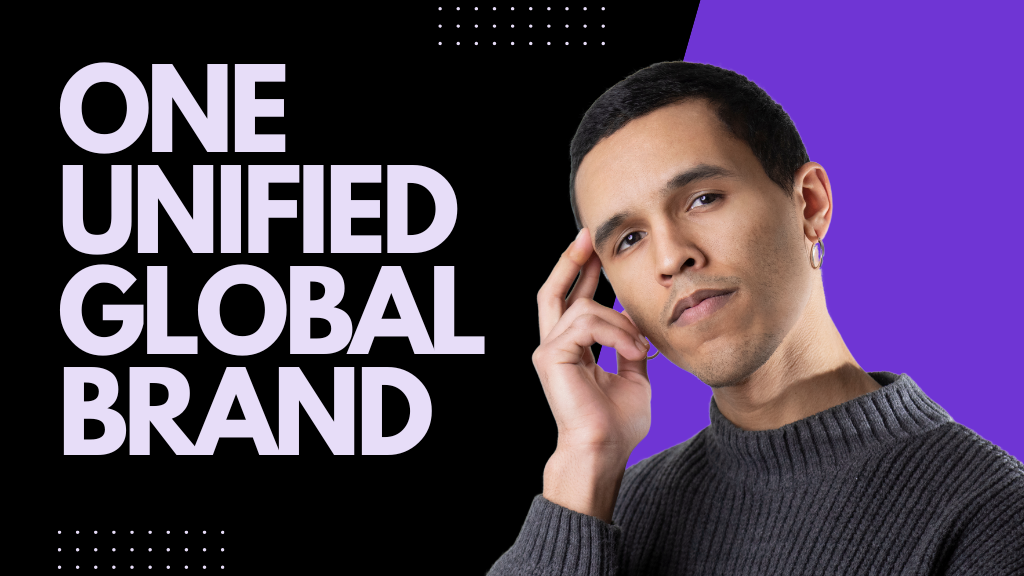 One Unified Global Brand Blog Post